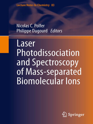 cover image of Laser Photodissociation and Spectroscopy of Mass-separated Biomolecular Ions